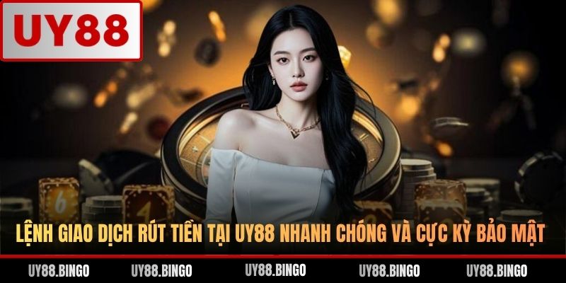 Rút Tiền UY88 - Chi Tiết 03 Bước Giao Dịch Nhanh Và Bảo Mật - ro77.pw